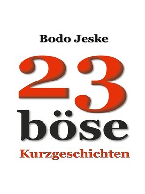 cover image of 23 böse Kurzgeschichten